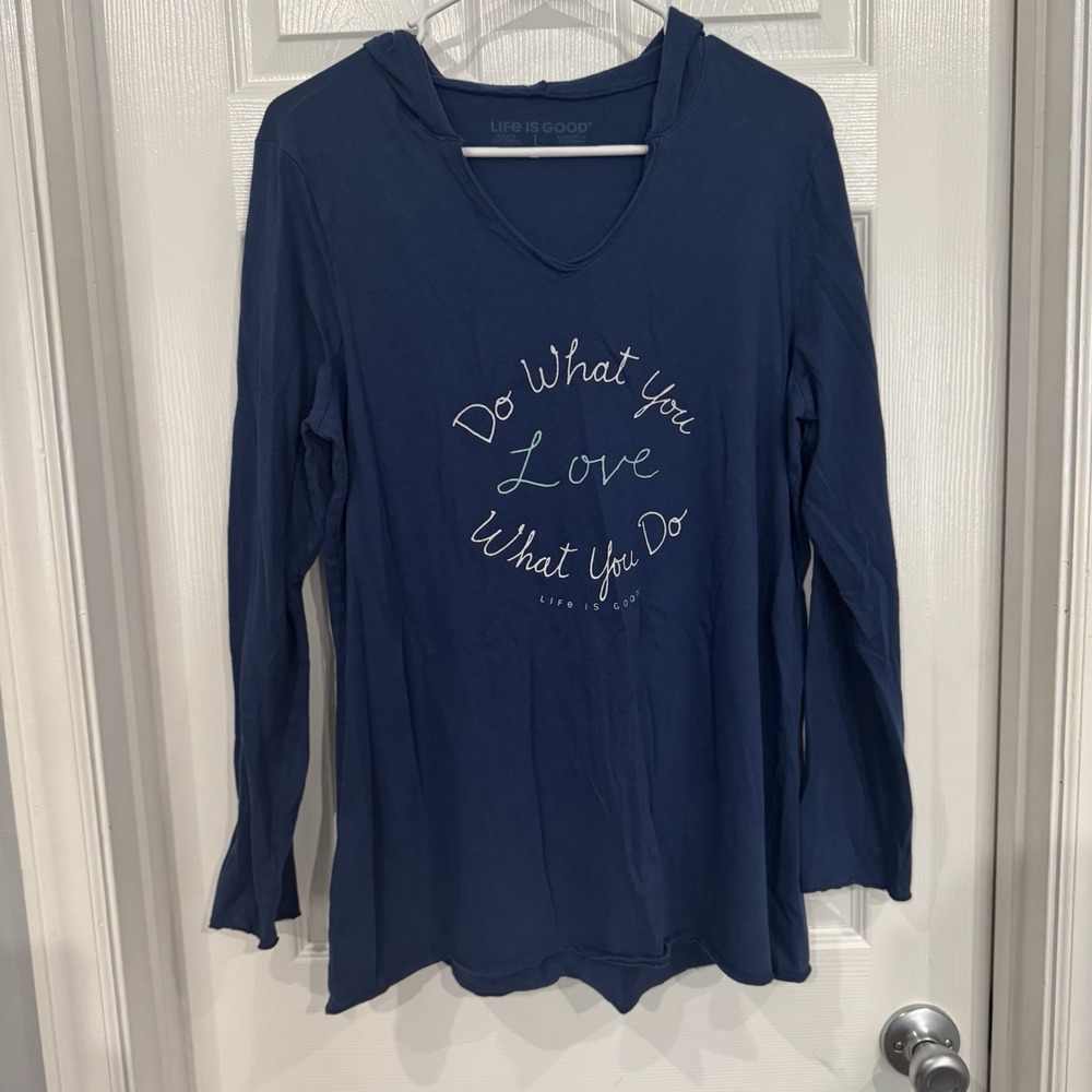 Life Is Good Hoodie Size Small Do What You Love & Love What You Do Off White